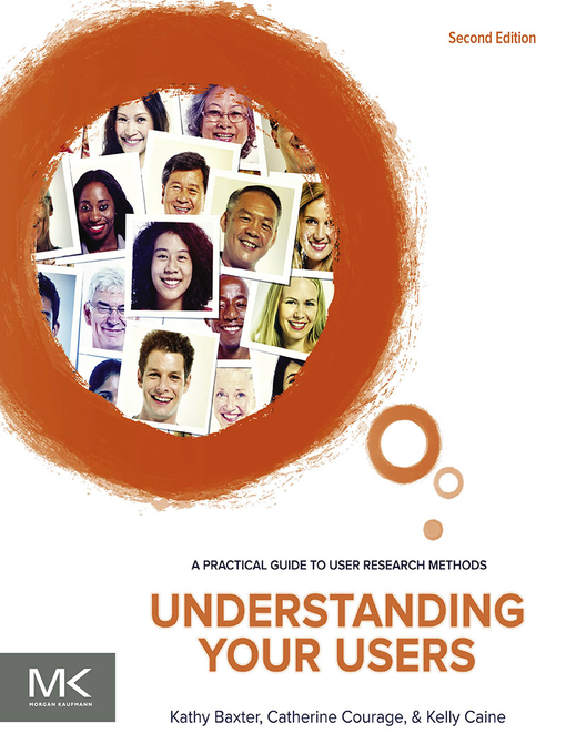 Title details for Understanding Your Users by Kathy Baxter - Available